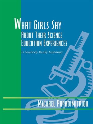 cover image of What Girls Say About Their Science Education Experiences